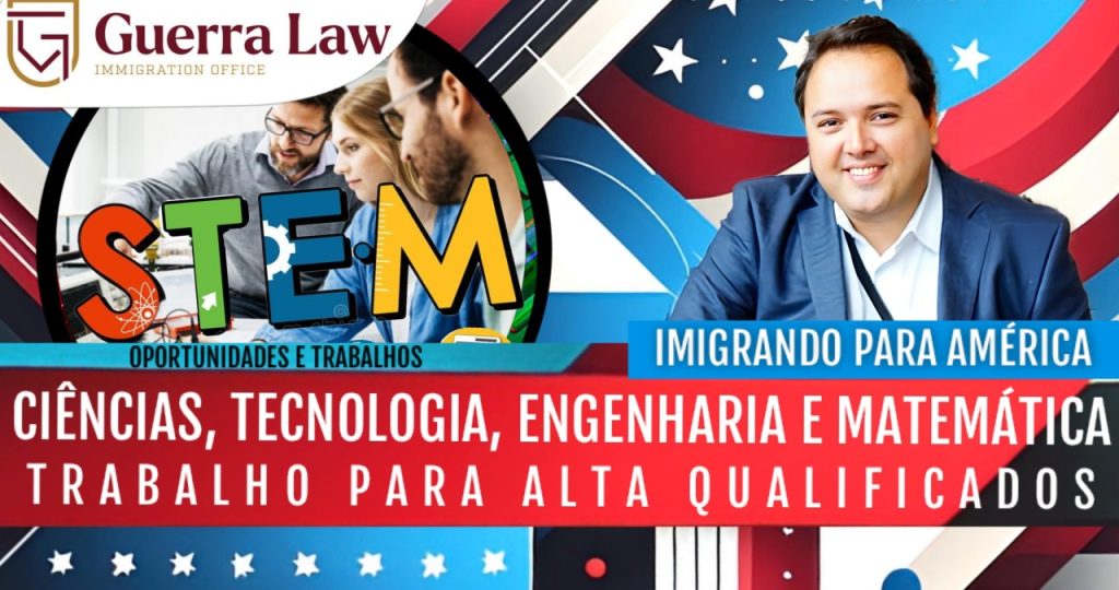 Imigrando para América: Explorando Caminhos para Profissionais de STEM